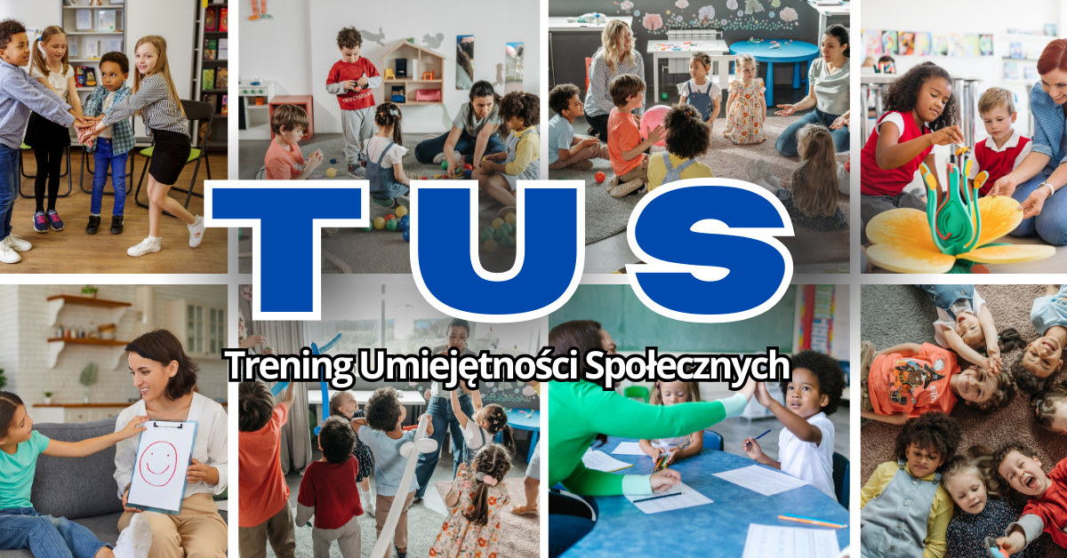 Trening Umiejętności Społecznych – TUS